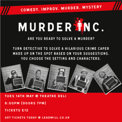 Murder Inc. – The Leadmill @ Theatre Deli, Sheffield